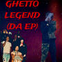 GHETTO LEGEND (Explicit)