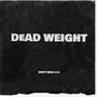 DEADWEIGHT (Explicit)