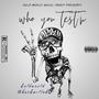 Who You Testn (Explicit)