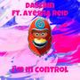 I'm In Control (feat. Ayesha Reid)