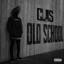 Old School (Explicit)