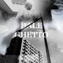 Ghetto (Explicit)