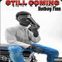 Still Coming (Explicit)