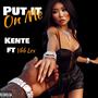 Put It On Me (feat. YHB Lex)