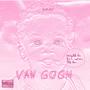 Van Gogh (Explicit)