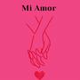 Mi Amor