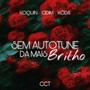 Sem Auto Tune da Mais Brilho (Explicit)