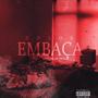 Embaça (Explicit)