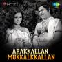 Arakkallan Mukkalkkallan (Original Motion Picture Soundtrack)