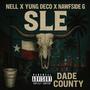 SLE (feat. Nell & Yung Deco) [Explicit]