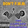 Don't Fwm (Explicit)