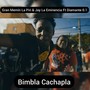 Bimbla Cachapla (Explicit)