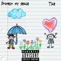 Protect My Peace (Explicit)