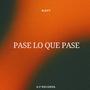 Pase Lo Que Pase