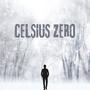 Celsius Zero (feat. TheRealShayRosa)