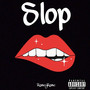 Slop (Explicit)