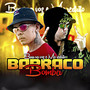 Barraco Bomba (Explicit)