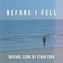 Before I Fell (Original Short Film Soundtrack)