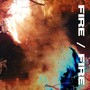 Fire / Fire (Explicit)