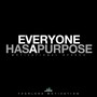 Everyone Has a Purpose (Inspirational Speech) [feat. Chris Ross & Fearless Soul]