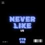 Never Like Us (Explicit)