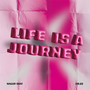 Life Is a Journey