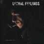 Lethal Feelings (Explicit)