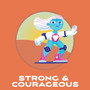 Strong and Courageous