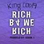 RICH BEFORE WE RICH (Explicit)