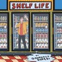 Shelf Life (Explicit)