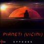 Pianeti (Vicini) [Explicit]