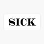 Sick (Explicit)