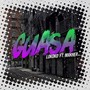 Guasa (Explicit)