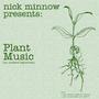 Plant Music (An Untested Hypothesis) Remastered edition