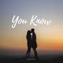 You Know (Explicit)