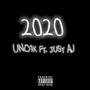 2020 (feat. Just AJ) [Remix] [Explicit]