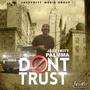 Dont Trust (Explicit)