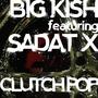 Clutch Pop (feat. Sadat X) [Explicit]