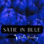 Satie in Blue