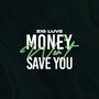 Money Won't Save You (Explicit)