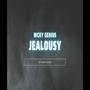 Jealousy (feat. Nicky Genius)