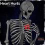 Heart hurts (Explicit)