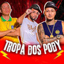 Tropa Dos Pody (Explicit)