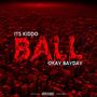 How We Ball (feat. Okay BayBay) [Explicit]