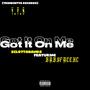 Got It On Me (feat. BABYFACEKC) [Explicit]