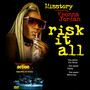 Risk it all (feat. Keonna Jordan) [Explicit]