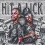 Hit a lick (feat. Upscale P) [Explicit]