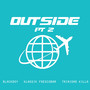 Outside, Pt. 2 (Explicit)