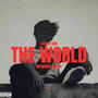 THE WORLD (Explicit)