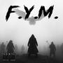 F.Y.M. (Explicit)